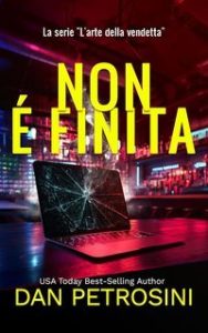 Dan Petrosini – L’arte della vendetta Vol. 3. Non è finita (2025)