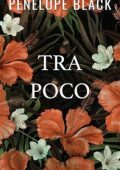 Penelope Black - Tra poco (2025)