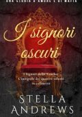 Stella Andrews - I signori oscuri (2025)