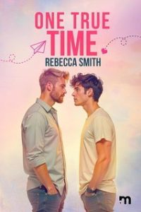 Rebecca Smith – One true time (2025)