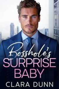 Clara Dunn – Bosshole’s Surprise Baby (2025) Clara Dunn – Bosshole’s Surprise Baby (2025)