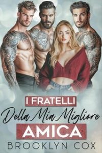 Brooklyn Cox – I fratelli della mia migliore amica (2025) Brooklyn Cox – I fratelli della mia migliore amica (2025)