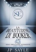JP Sayle - Omegaverse Divergente Vol. 3. La Beatitudine di Booker (2025)