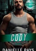 Danielle Pays - Reed Hawthorne Security Prequel. Cody (2025)