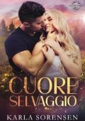 Karla Sorensen - Wilder Family Vol. 5. Cuore selvaggio (2025)