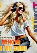 VA - The Weekend Is In Full Swing! (2025) [MP3|320 Kbps]