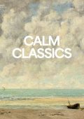 Calm Classics - Soundscape of Serenity (2025) FLAC [Hi-Res]