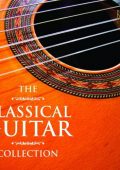 The Classical Guitar Collection - Brilliant Classics: Bach, Telemann, Couperin, Handel, Piccinini, Scarlatti, Giuliani, Sor, Coste, Ponce, Carulli, Vivaldi, Rossini, Rodrigo, Mangore, Pujol... (25 CD's) (2009) MP3 320 kbps