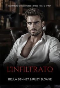 Bella Bennet, Riley Sloane – Legami del Sindacato Vol. 3. L’infiltrato (2025) Bella Bennet, Riley Sloane – Legami del Sindacato Vol. 3. L’infiltrato (2025)