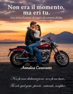 Annalisa Caravante – Non era il momento, ma eri tu (2025) Annalisa Caravante – Non era il momento, ma eri tu (2025)