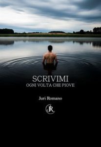 Juri Romano – Scrivimi ogni volta che piove (2025) Juri Romano – Scrivimi ogni volta che piove (2025)