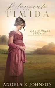 Angela E. Johnson – La famiglia Fernley Vol. 5. L’Avvocato e la Timida (2025)