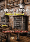 Michele Sarrica - CRICCHI & CROCCU Discursi di taverna (2021)