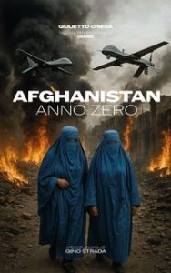 Giulietto Chiesa – Afghanistan Anno Zero (2025) Giulietto Chiesa – Afghanistan Anno Zero (2025)