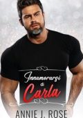 Annie J. Rose - Innamorarsi di Carla (2025)