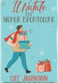 Cat Johnson - Il Natale del Signor Brontolone (2025)