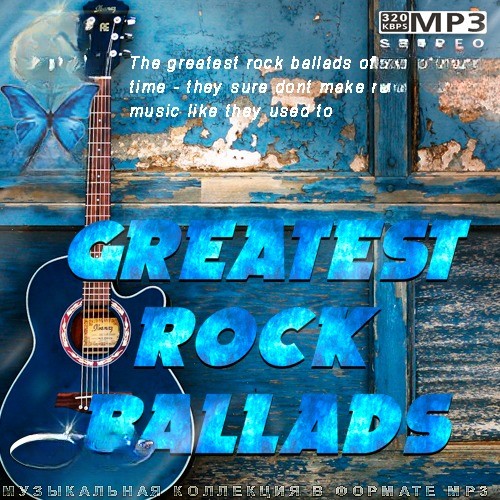 VA – Greatest Rock Ballads (2025) [MP3|320 Kbps]