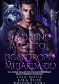 Lilia Quill, Lira Flux, Destiny Lyre - Il Bambino Segreto del Re Licantropo Miliardario (2025)
