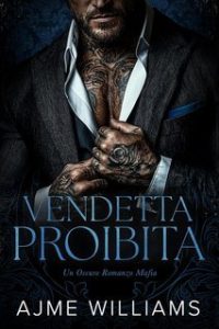 Ajme Williams – Bonds of Betrayal Vol. 3. Vendetta Proibita (2025) Ajme Williams – Bonds of Betrayal Vol. 3. Vendetta Proibita (2025)