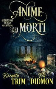 Tia Didmon – Avvolta Nazione Vol. 12. Anime dei Morti (2025) Tia Didmon – Avvolta Nazione Vol. 12. Anime dei Morti (2025)