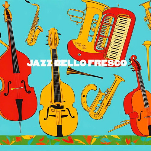 VA – Jazz Bello Fresco (2025) MP3/FLAC