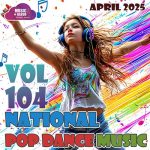 img VA - National Pop Dance Music Vol.104 (2025) [MP3|320 Kbps]