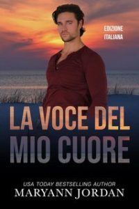 Maryann Jordan – Baytown Boys Vol. 8. La Voce del Mio Cuore (2025) Maryann Jordan – Baytown Boys Vol. 8. La Voce del Mio Cuore (2025)