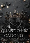 Vi Carter - Le Spose degli O'Sullivan Vol. 3. Quando i Re Cadono (2025)