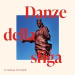 img Le Schiene Di Schiele - Danze Della Sfiga (2025) [MP3 320/Flac 16-44]