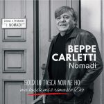 img Beppe Carletti & Nomadi - Soldi in tasca non ne ho...ma lassù mi è rimasto Dio (2025) [Fl