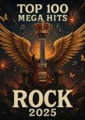 VA - Top 100 Mega Hits Rock 2025 (2025) [MP3|320 Kbps]