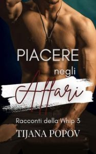 Anna T. Pope – Racconti della Whip Vol. 3. Piacere negli Affari (2025)