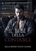 Riley Sloane, Bella Bennet - Legami del Sindacato Vol. 1. Il bebè della contabile (2025)