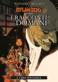 img Dylan Dog Presenta - Racconti Di Domani 01, Il Libro Dell
