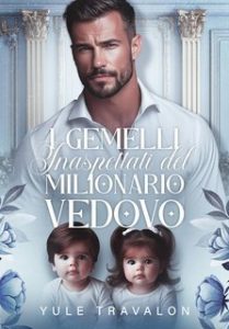 Yule Travalon – I gemelli inaspettati del milionario vedovo (2025) Yule Travalon – I gemelli inaspettati del milionario vedovo (2025)