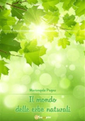 Mariangela Pugno - Il mondo delle erbe naturali (2014)