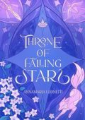Annamaria Leonetti - Trilogia delle Stelle Vol. 1.Throne of Falling Stars (2025)