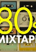 V.A. - 80s Mixtape (2017) [Flac 16-44]