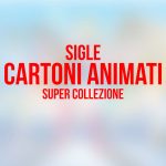 img V.A. - Sigle Cartoni Animati - Super Collezione (2015) [MP3 320/Flac 16-44]