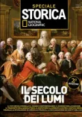 Storica National Geographic Speciale - il Secolo dei Lumi - Luglio 2022 [True PDF]