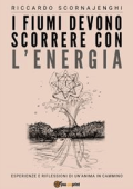 Riccardo Scornajenghi - I fiumi devono scorrere con l\'energia (2023)