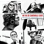 img Franco Fasano - Mi va di cantarle così (2025) [Mp3 320/Flac 16-44]