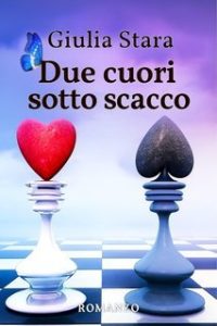 Giulia Stara – Due persone per fare una famiglia Vol. 1. Due cuori sotto scacco (2025) Giulia Stara – Due persone per fare una famiglia Vol. 1. Due cuori sotto scacco (2025)