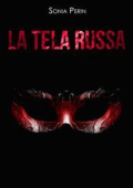 Sonia Perin - La tela russa (2019)