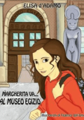 Elisa D'Adamo - Margherita va al museo egizio (2018)