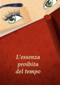 Donatella Venditto - L’essenza proibita del tempo (2013)