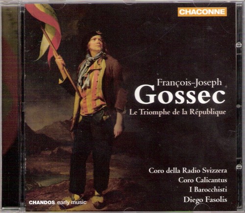 Gossec – Le Triomphe de la Republique ou Le Camp de Grand Pre (Haller, Balducci, Laurens, Sakurada, Danuser, Huttenlocher, Marzorati – Coro della Radio Svizzera Lugano, Fasolis) (2006) APE lossless