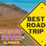 img VA - Best Road Trip Disco Fever Classics (2023) FLAC