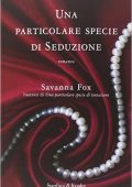 Savanna Fox - Una particolare specie di seduzione (2014)