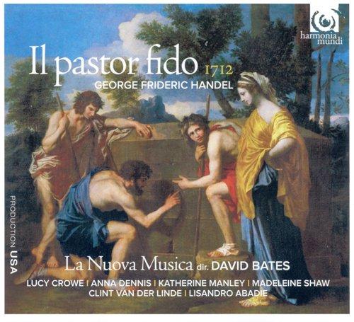 Handel – Il pastor fido (La Nuova Musica, David Bates; Lucy Crowe, Anna Dennis, Katherine Manley, Madeleine Shaw, Clint van der Linde, Lisandro Abadie) [2 CD’s] (2012) FLAC